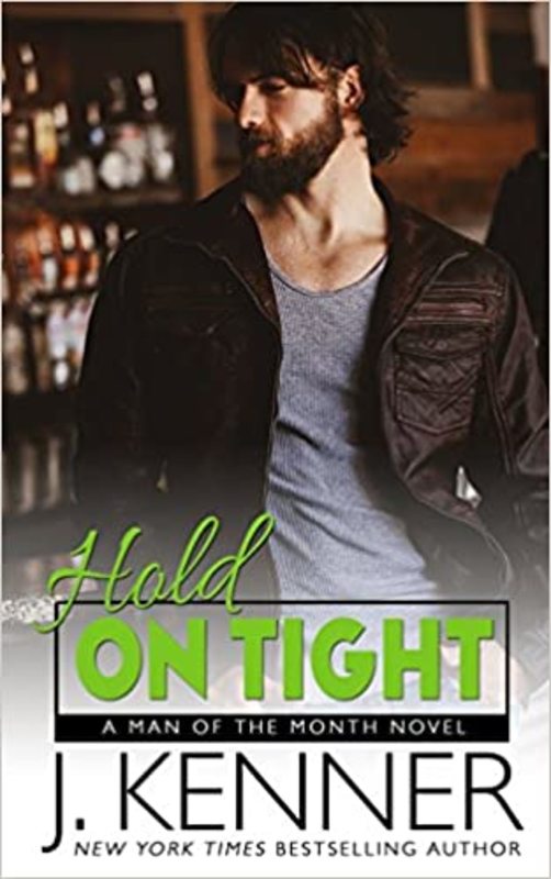 Book cover for "Hold On Tight" by J Kenner