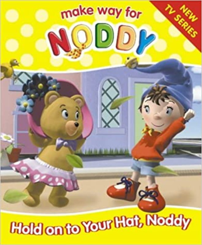 Book cover for "Hold On To Your Hat, Noddy" by Enid Blyton