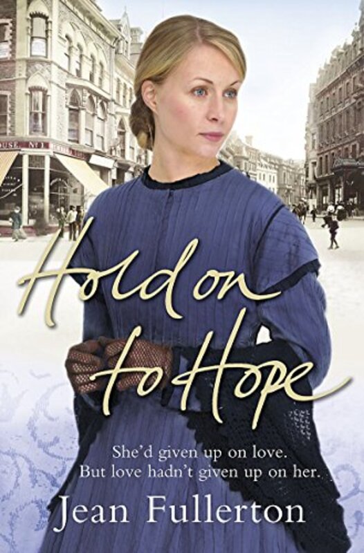 Book cover for "Hold on to Hope" by Jean Fullerton