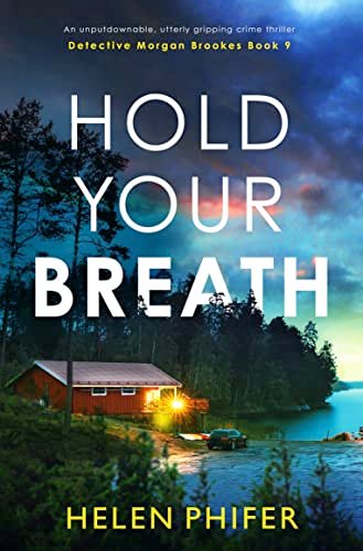Book cover for "Hold Your Breath" by Helen Phifer