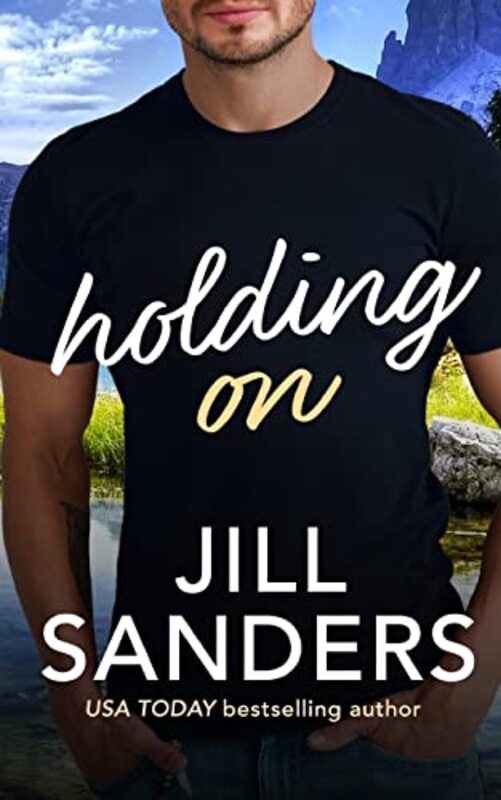 Book cover for "Holding On" by Jill Sanders