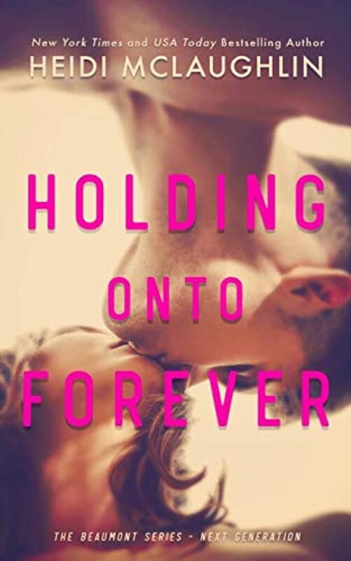 Book cover for "Holding Onto Forever" by Heidi McLaughlin