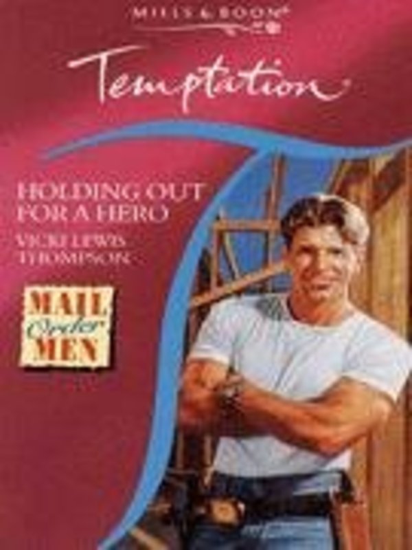 Book cover for "Holding Out For A Hero" by Vicki Lewis Thompson