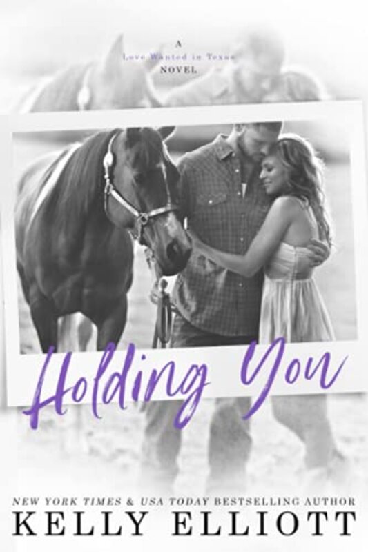 Book cover for "Holding You" by Kelly Elliot