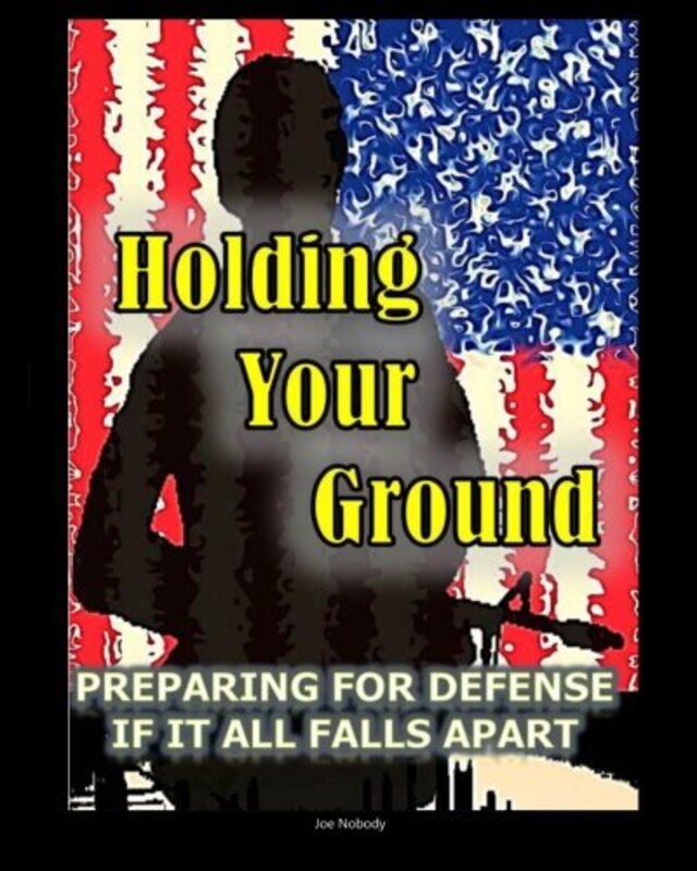 Book cover for "Holding Your Ground" by Joe Nobody