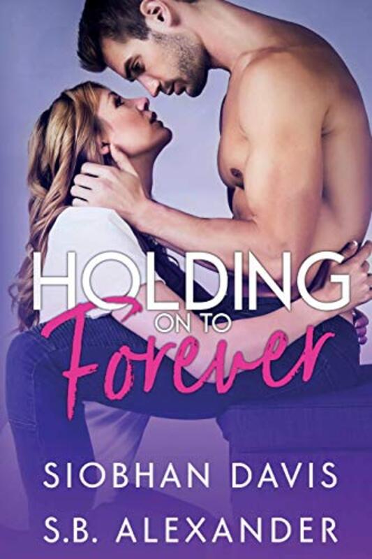 Book cover for "Holding on to Forever" by Siobhan Davis