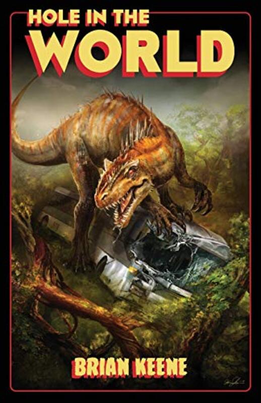 Book cover for "Hole in the World" by Brian Keene