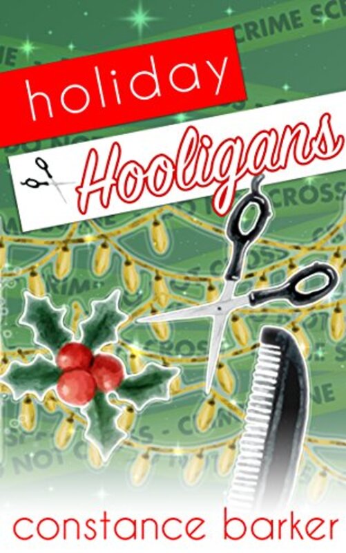 Book cover for "Holiday Hooligans" by Constance Barker