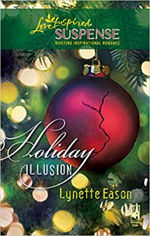 Book cover for "Holiday Illusion" by Lynette Eason