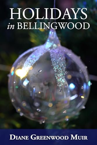 Book cover for "Holidays in Bellingwood" by Diane Greenwood Muir