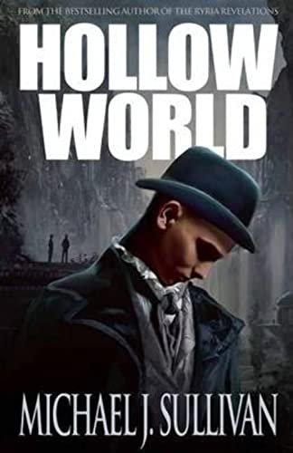 Book cover for "Hollow World" by Michael J. Sullivan