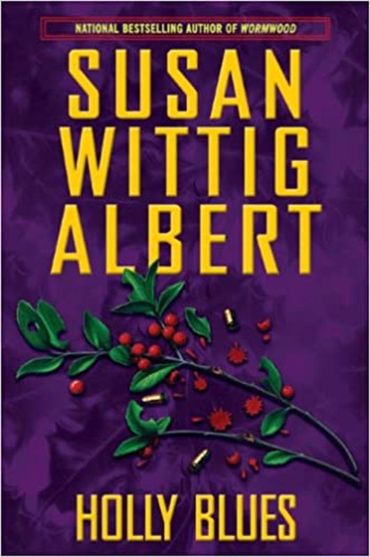 Book cover for "Holly Blues" by Susan Wittig Albert