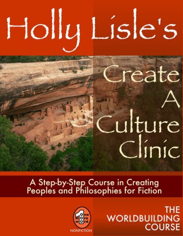 Book cover for "Holly Lisle's Create A Culture Clinic" by Holly Lisle