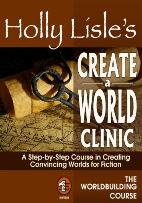 Book cover for "Holly Lisle's Create A World Clinic" by Holly Lisle