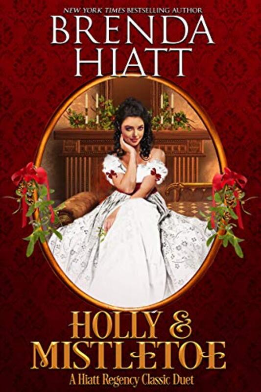 Book cover for "Holly and Mistletoe" by Brenda Hiatt