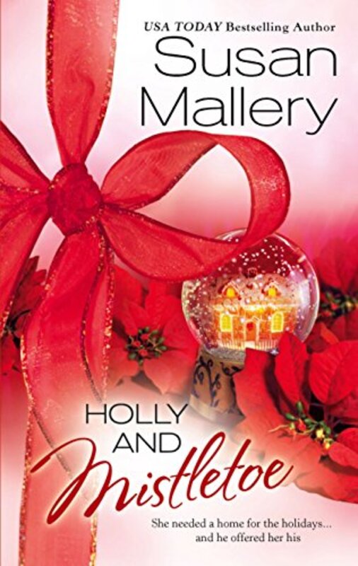 Book cover for "Holly and Mistletoe" by Susan Mallery
