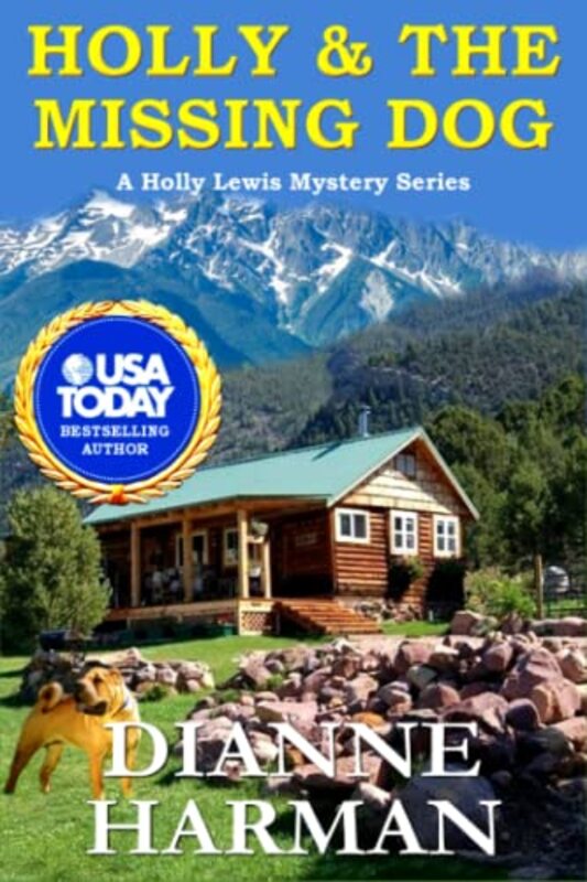 Book cover for "Holly and The Missing Dog" by Dianne Harman