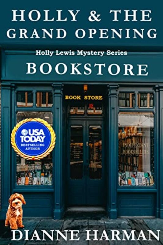 Book cover for "Holly and the Grand Opening" by Dianne Harman