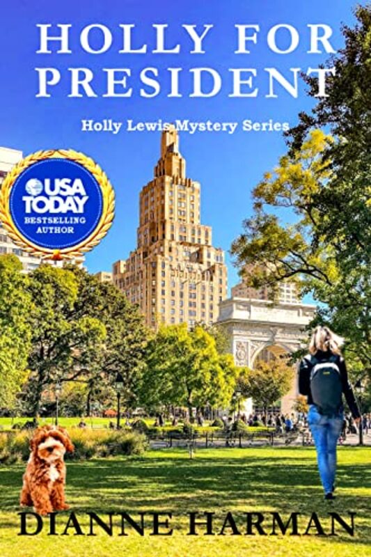 Book cover for "Holly for President" by Dianne Harman