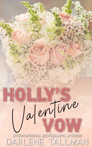 Book cover for "Holly's Valentine Vow" by Darlene Tallman
