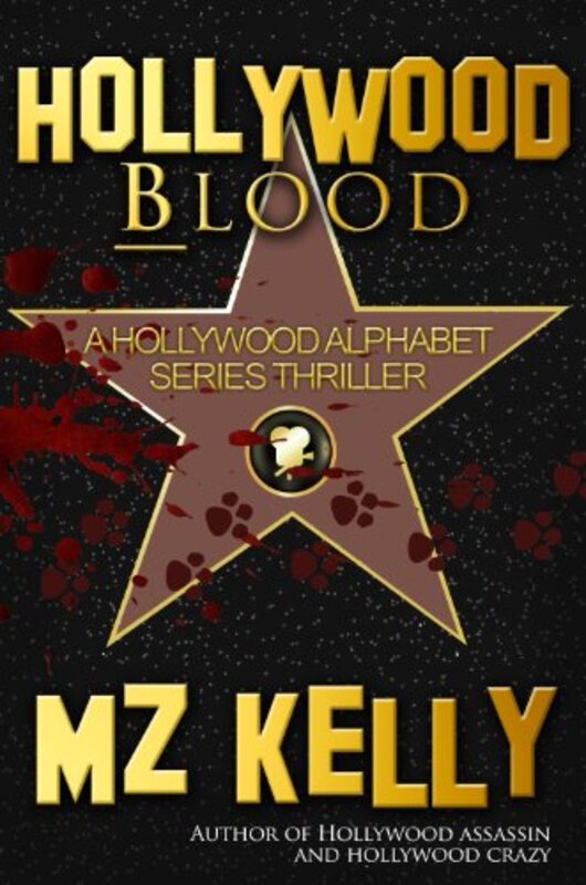Book cover for "Hollywood Blood" by MZ Kelly