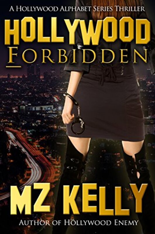 Book cover for "Hollywood Forbidden" by MZ Kelly
