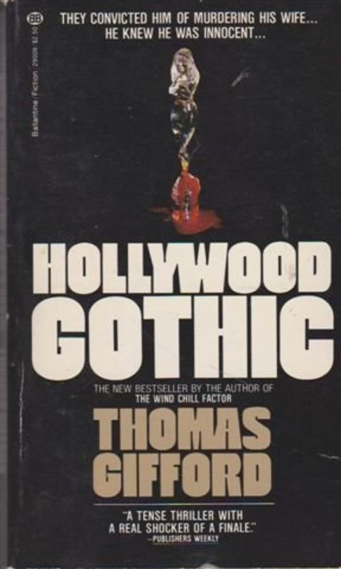 Book cover for "Hollywood Gothic" by Thomas Gifford