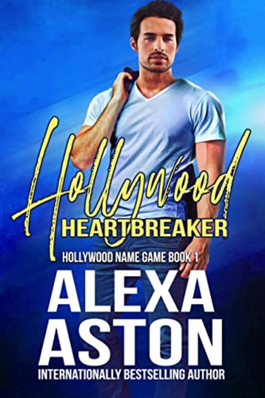 Book cover for "Hollywood Heartbreaker" by Alexa Aston