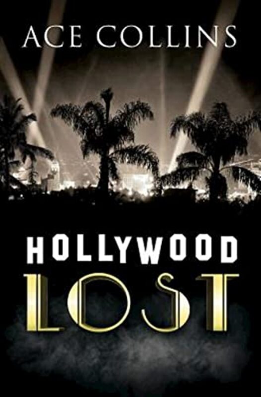 Book cover for "Hollywood Lost" by Ace Collins