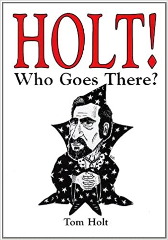 Book cover for "Holt!" by Tom Holt