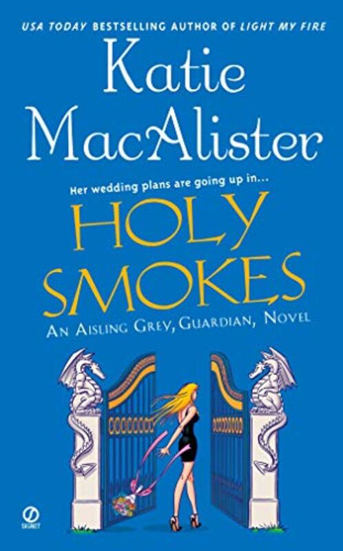 Book cover for "Holy Smokes" by Katie MacAlister