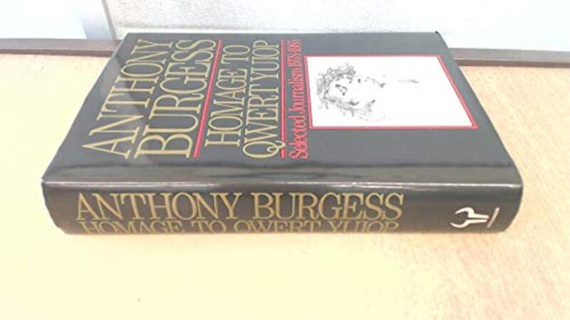 Book cover for "Homage To Qwert Yuiop" by Anthony Burgess