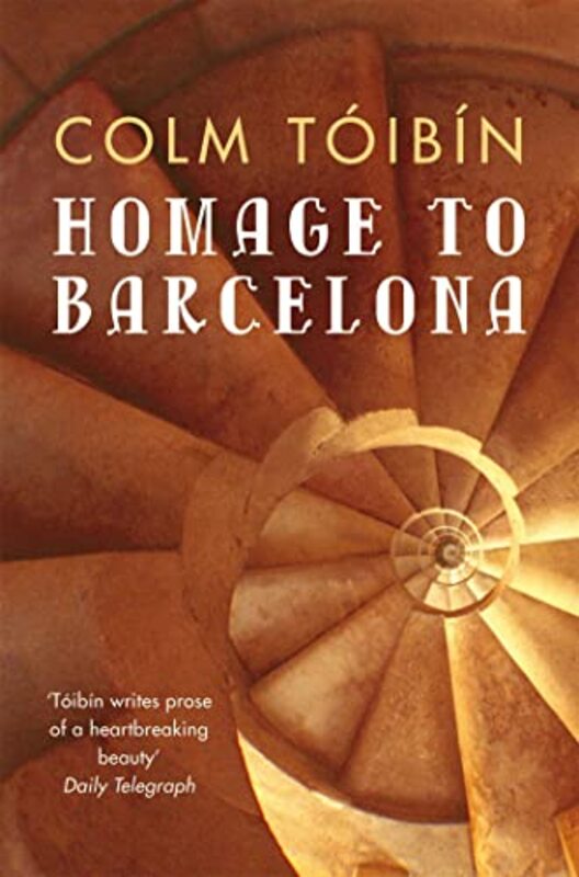 Book cover for "Homage to Barcelona" by Colm Toibin