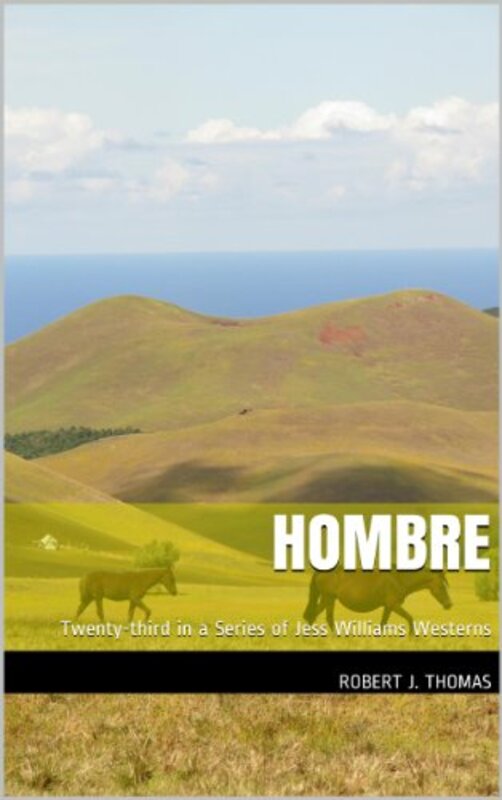 Book cover for "Hombre" by Robert J Thomas