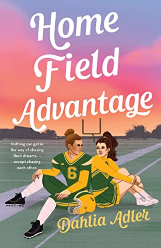 Book cover for "Home Field Advantage" by Dahlia Adler
