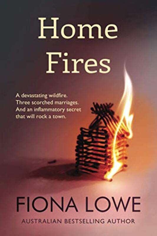 Book cover for "Home Fires" by Fiona Lowe