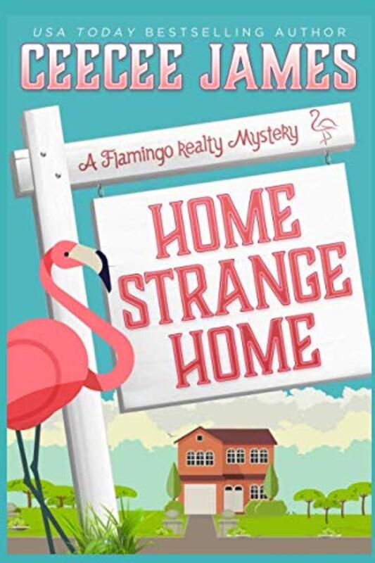 Book cover for "Home Strange Home" by CeeCee James