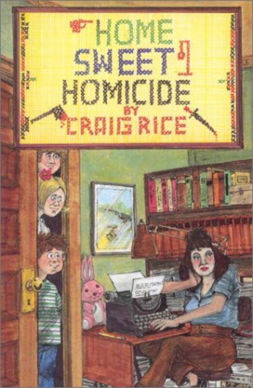 Book cover for "Home Sweet Homicide" by Craig Rice