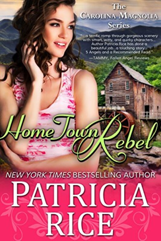 Book cover for "Home Town Rebel" by Patricia Rice