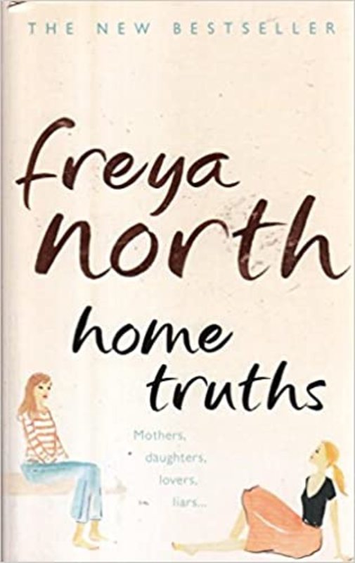 Book cover for "Home Truths" by Freya North