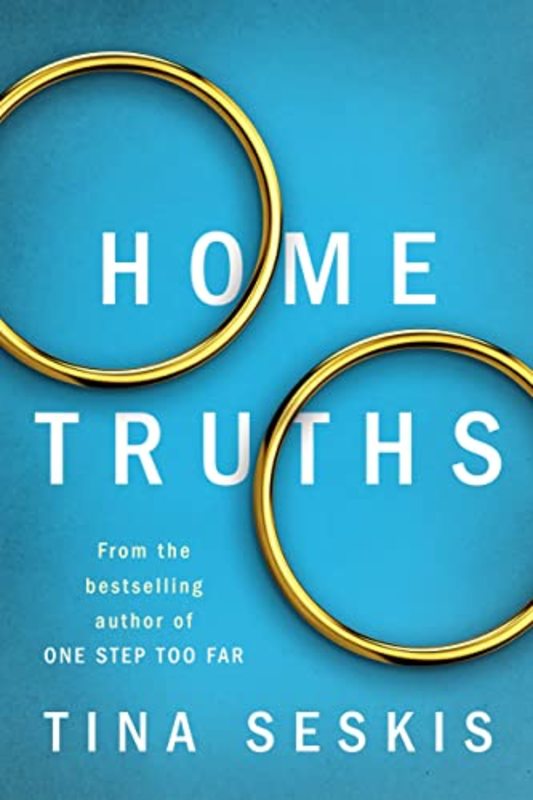 Book cover for "Home Truths" by Tina Seskis