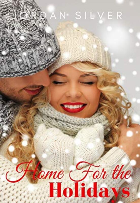 Book cover for "Home for the Holidays" by Jordan Silver