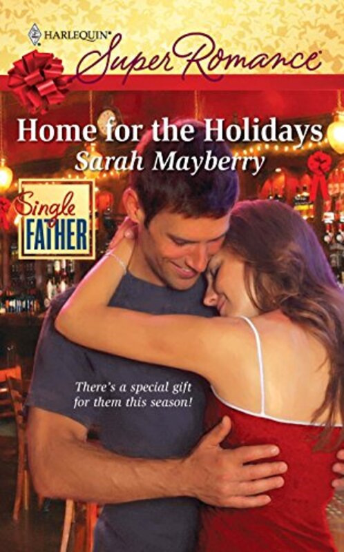 Book cover for "Home for the Holidays" by Sarah Mayberry