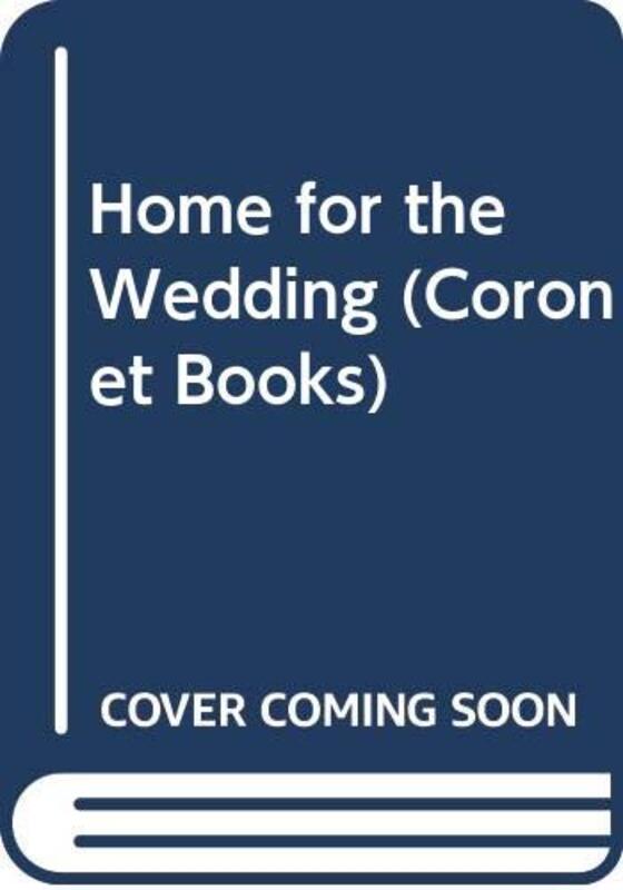 Book cover for "Home for the Wedding" by Elizabeth Cadell