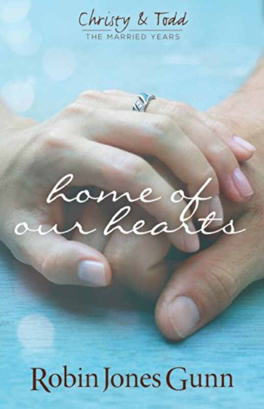 Book cover for "Home of Our Hearts" by Robin Jones Gunn