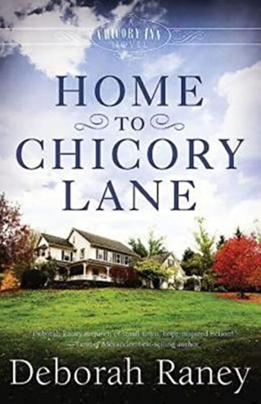 Book cover for "Home to Chicory Lane" by Deborah Raney