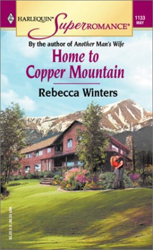 Book cover for "Home to Copper Mountain" by Rebecca Winters