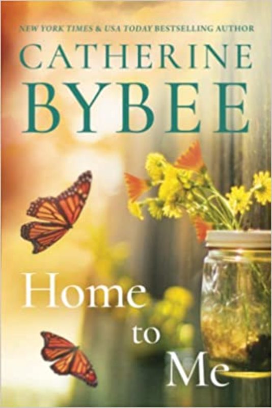 Book cover for "Home to Me" by Catherine Bybee