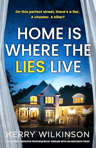 Book cover for "Home Is Where the Lies Live" by Kerry Wilkinson