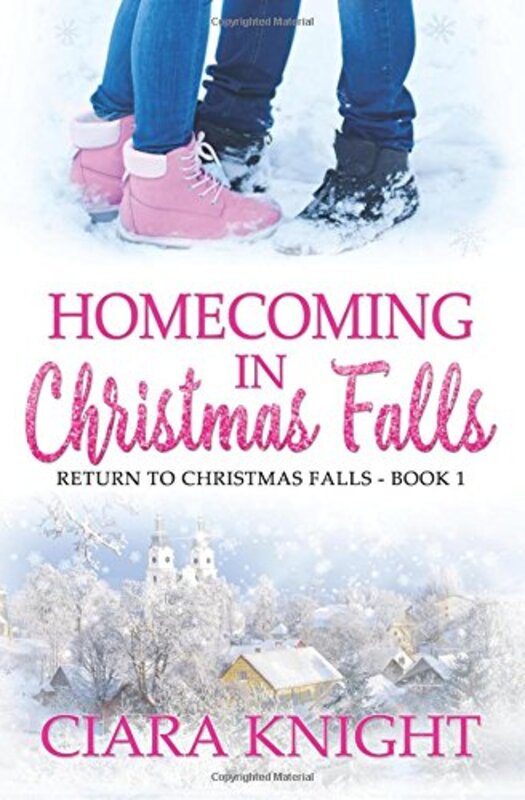 Book cover for "Homecoming in Christmas Falls" by Ciara Knight